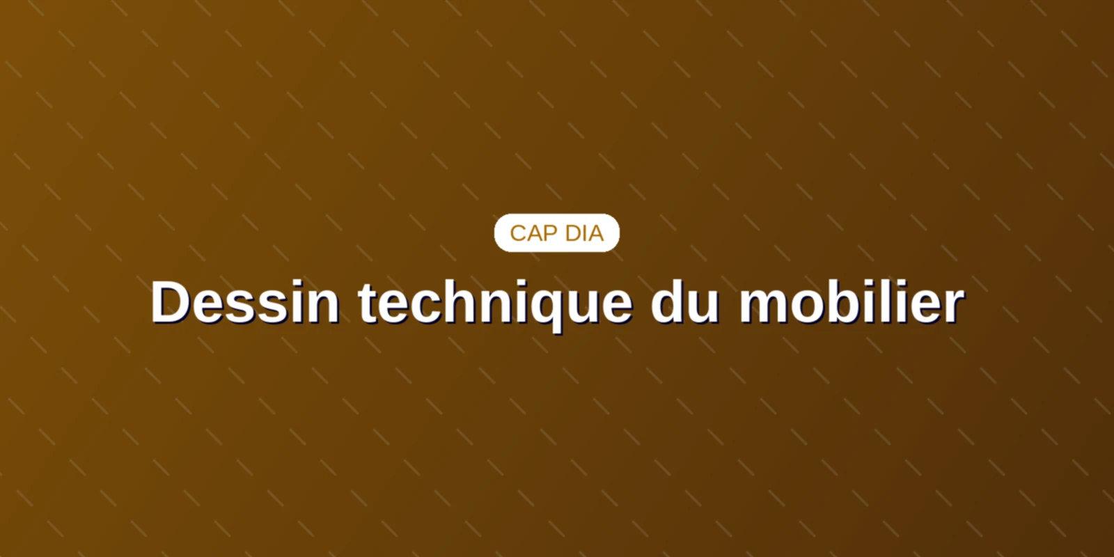 Dessin technique du mobilier : plans d’ensemble, DAO et CAO Couverture : plans techniques de meuble avec coupes et cotation normalisée